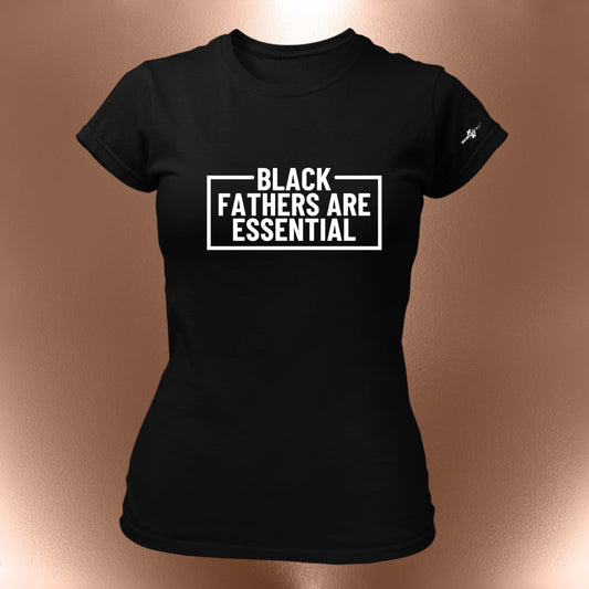 Black Fathers Are Essential Tee