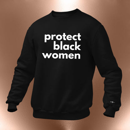 Protect Black Women Hoodie