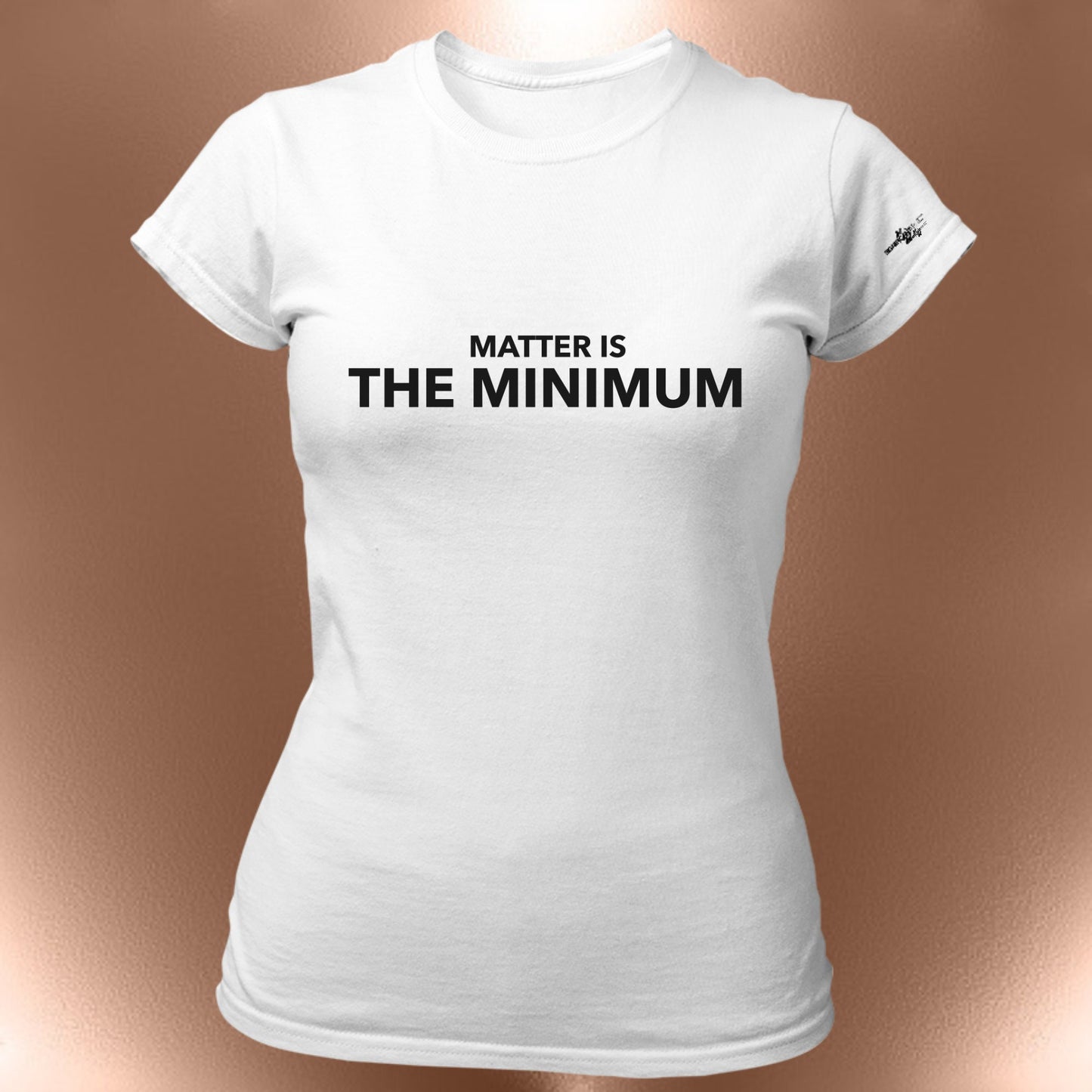 Matter Is The Minimum TShirt