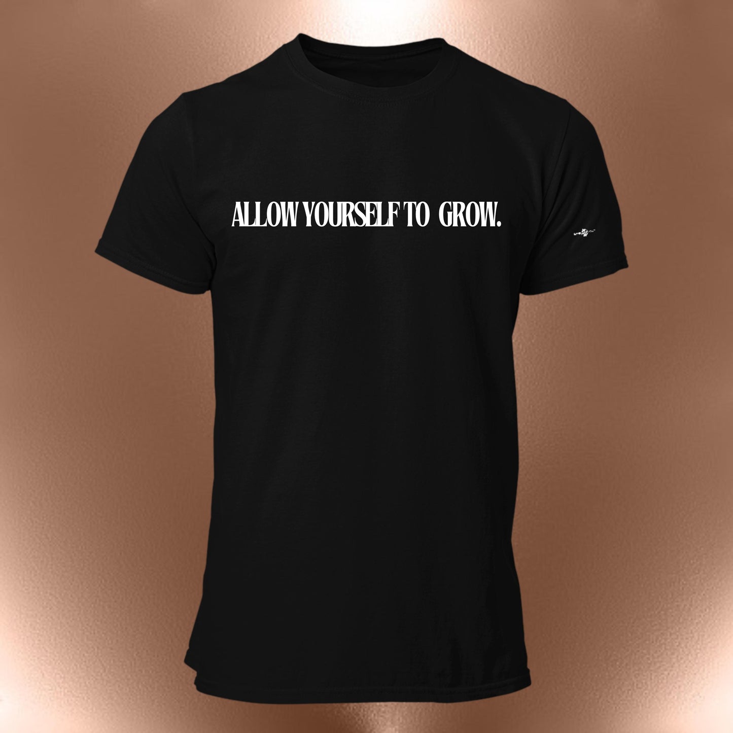 Allow Yourself to Grow T-Shirt  Gentle Affirmation Statement Tee