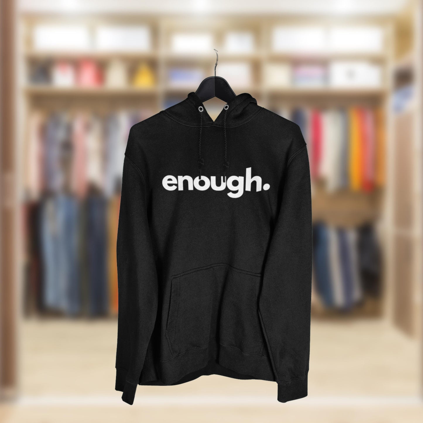 Enough. Statement Hoodie  Minimalist Unisex Pullover