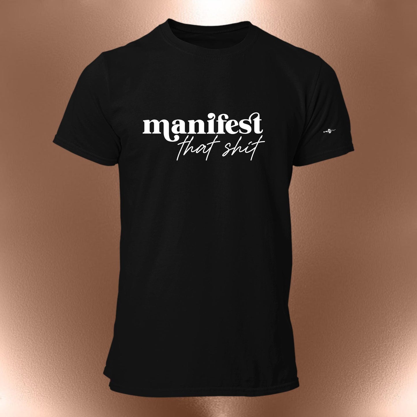 Manifest That Shit T-Shirt  Bold Statement Affirmation Tee